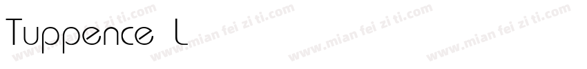 Tuppence Light字体转换